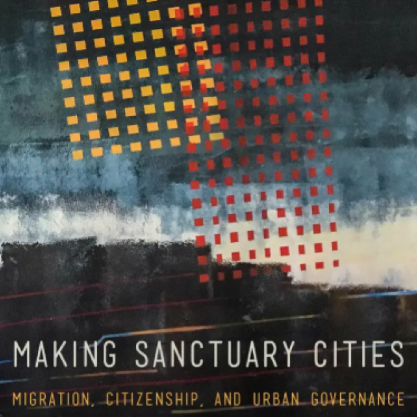 New Books: Making Sanctuary Cities episode artwork