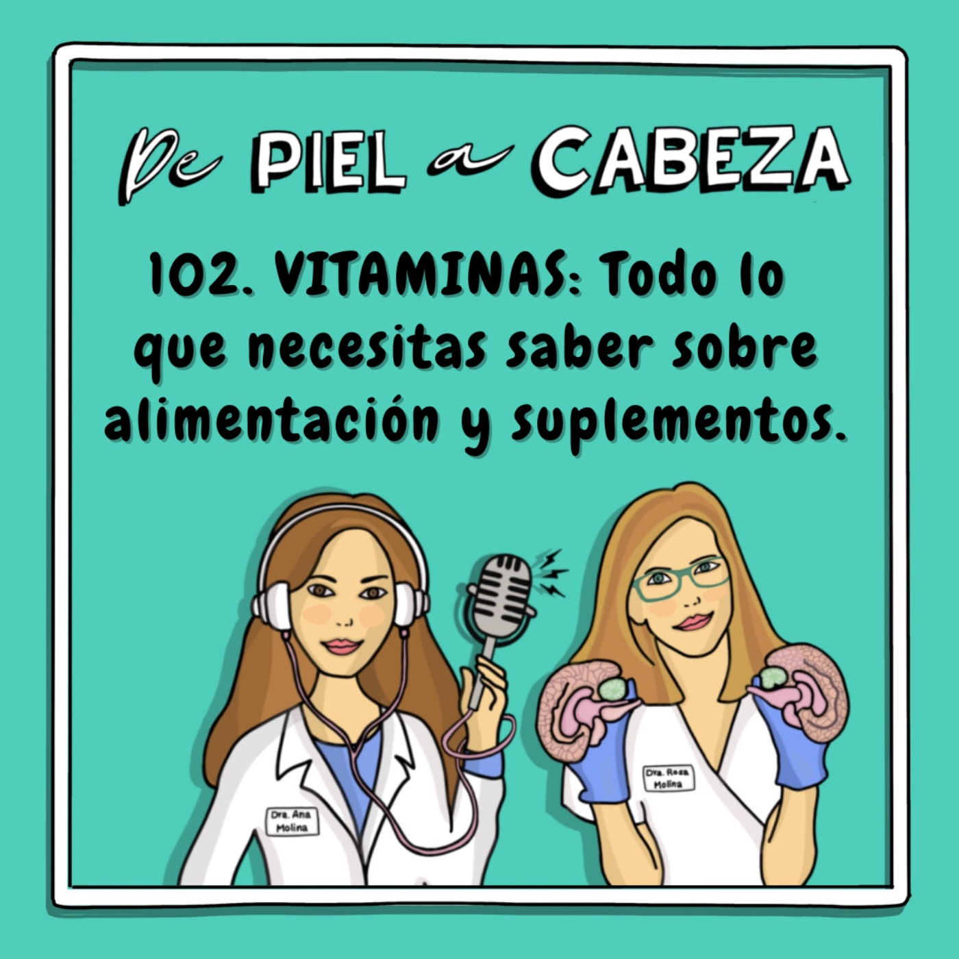 102. VITAMINAS: Todo lo  que necesitas saber sobre alimentación y suplementos.