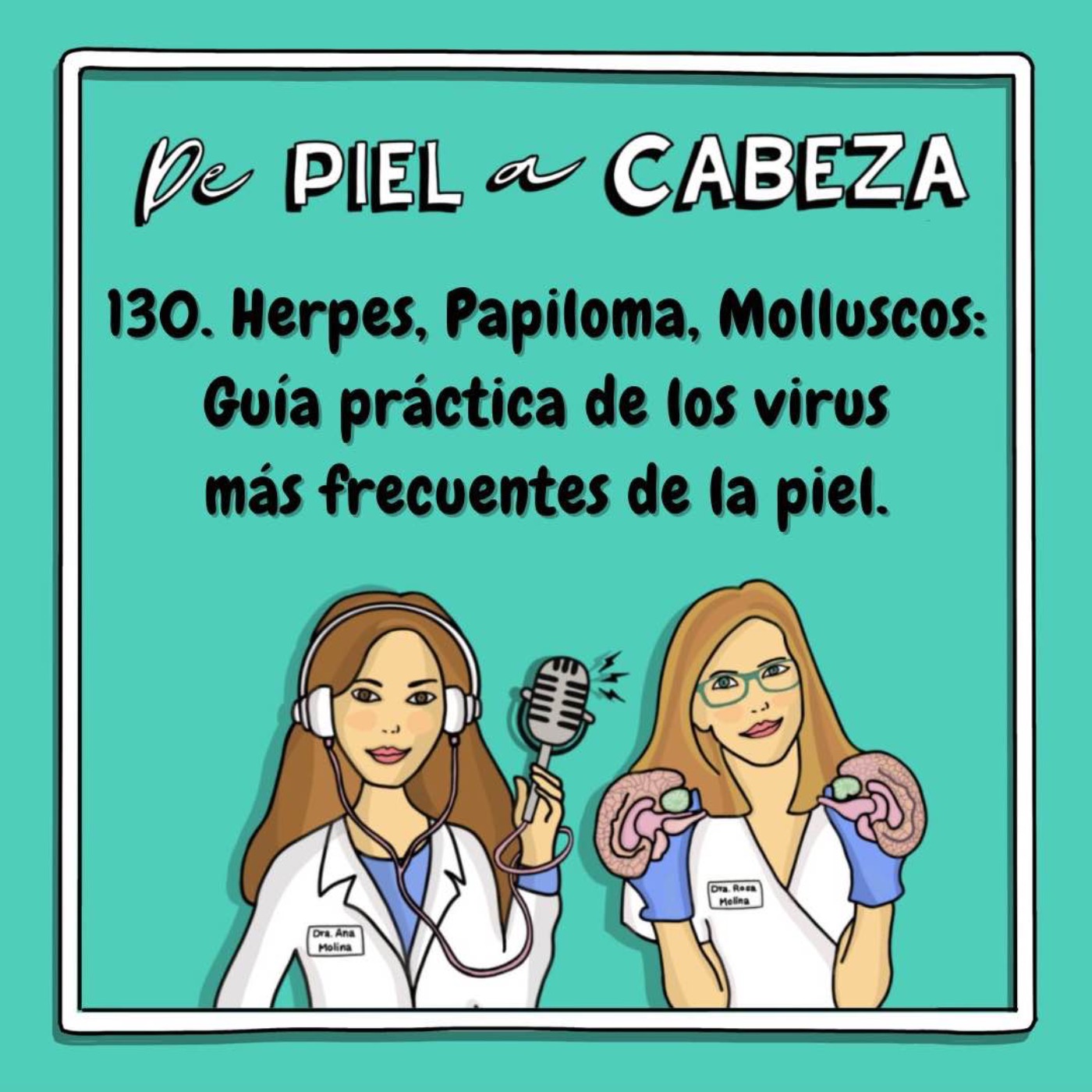 cover art for 130. Herpes, Papiloma, Molluscos..: Guía práctica para prevenir  y tratar los virus más  frecuentes de la piel.