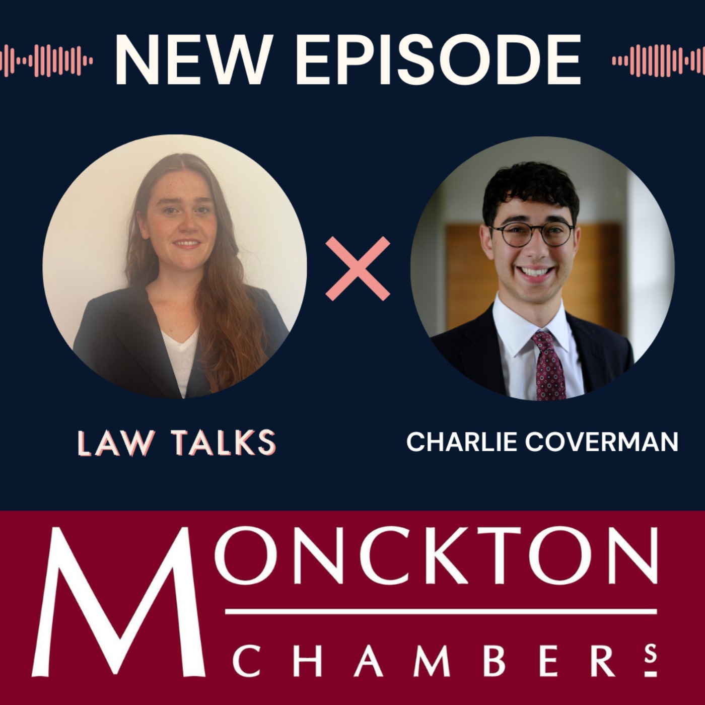 Law Talks x Monckton Chambers Mini-Series Part 2: Navigating Pupillage and Tenancy: Insights from Charlie Coverman at Monckton Chambers Law Talks x Monckton Chambers Mini-Series Part 2: Navigating Pupillage and Tenancy: Insights from Charlie Coverman at Monckton Chambers