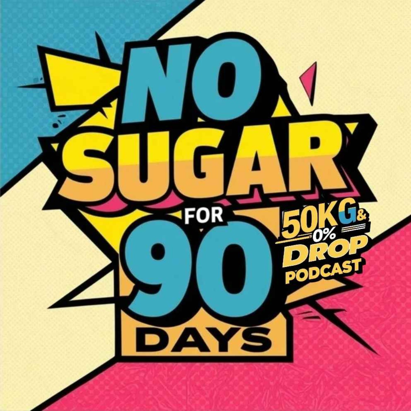 90 days No Sugar - Self Sabotage, worthlessness and Addiction