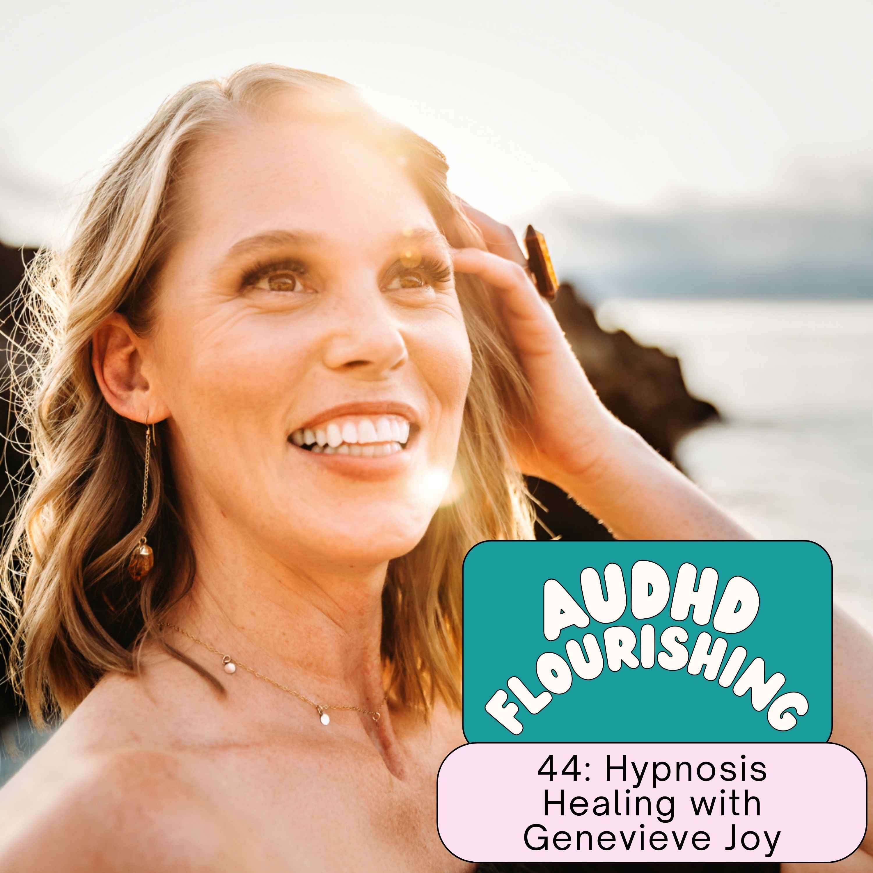 044 Hypnosis Healing with Genevieve Joy