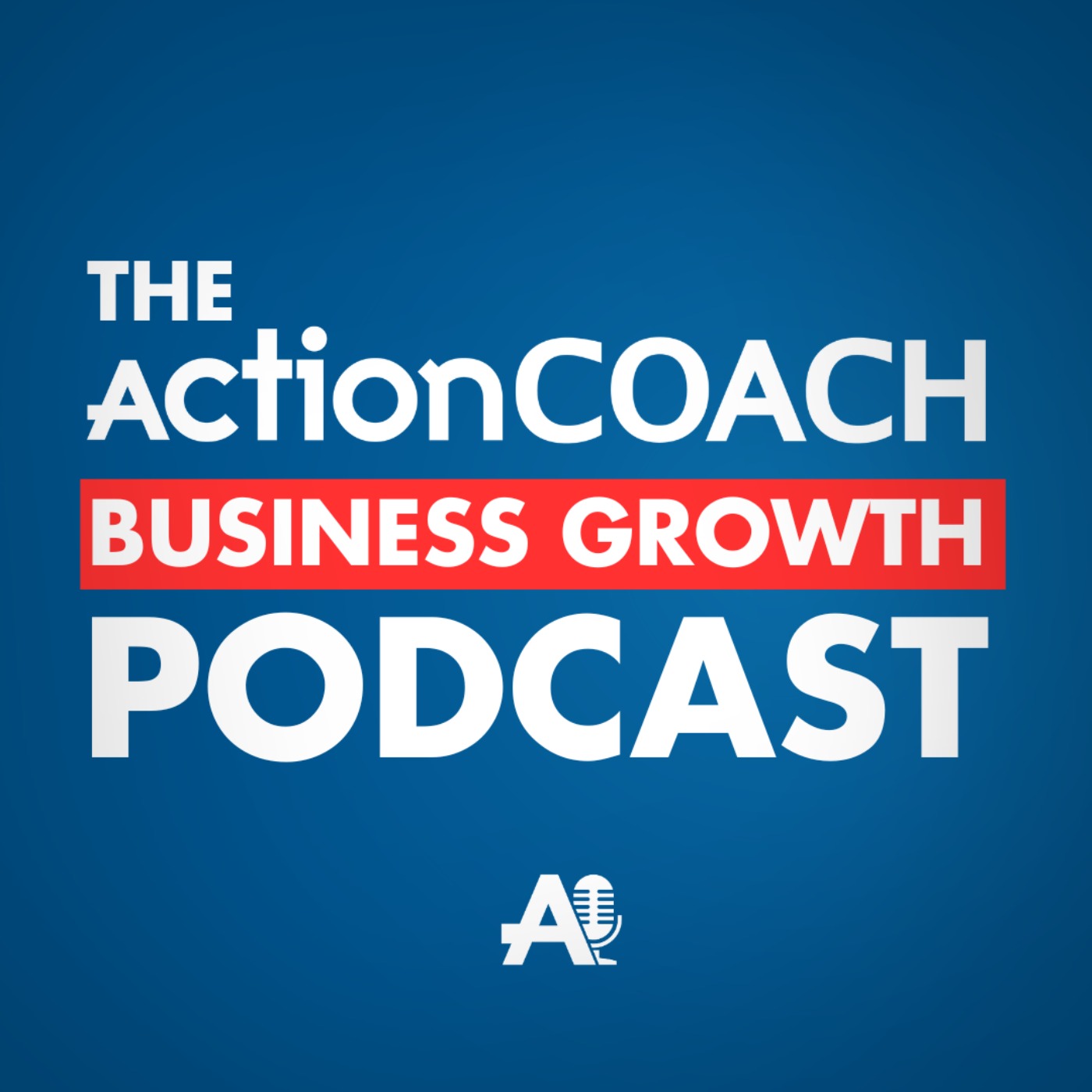 The ActionCOACH Business Growth Podcast