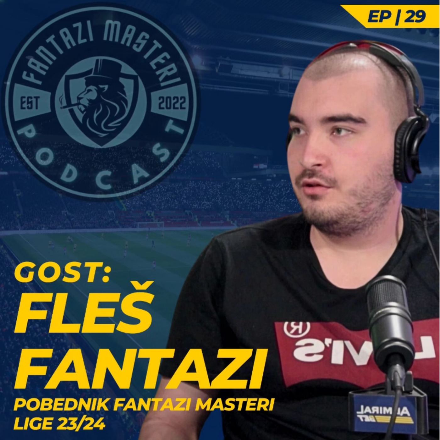 EP. 29 | Gost: Fleš Fantazi | Izbor FPL ekipe za novu sezonu! episode artwork