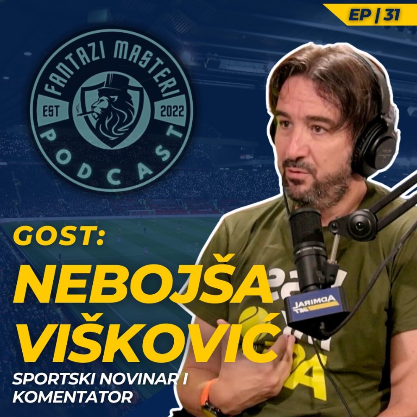 EP. 31 | Gost: Nebojša Višković: Kako sam upoznao NOVAKA ĐOKOVIĆA episode artwork