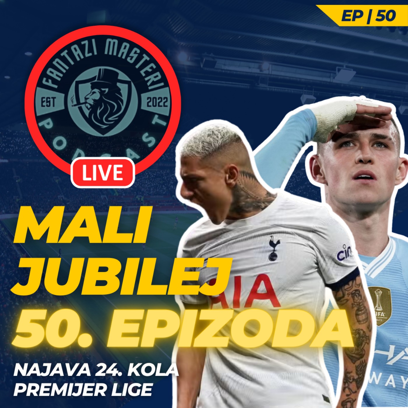 EP 50 | Mali JUBILEJ | Najava 24. kola Premijer lige episode artwork