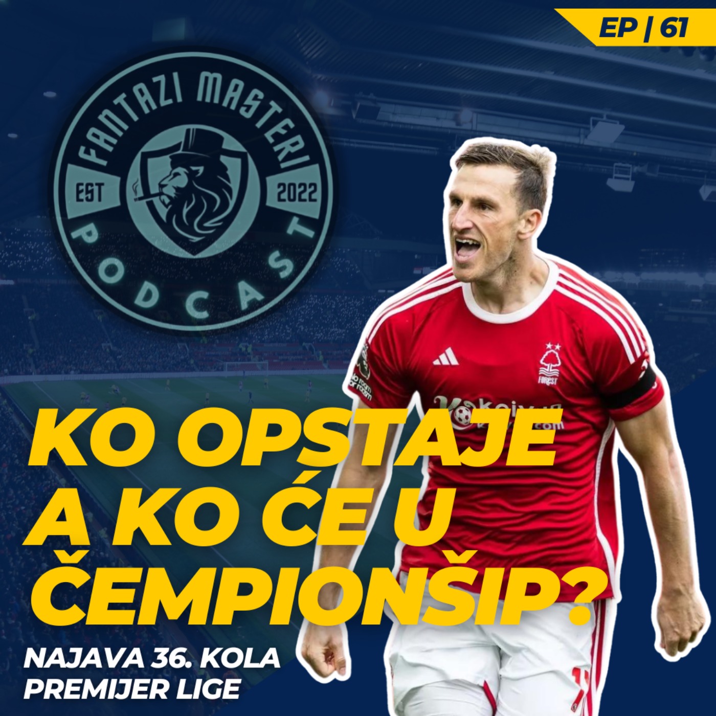 EP 61 | Da li Siti osvaja četvrtu titulu za redom? | Najava duplog 36. kola Premijer lige episode artwork