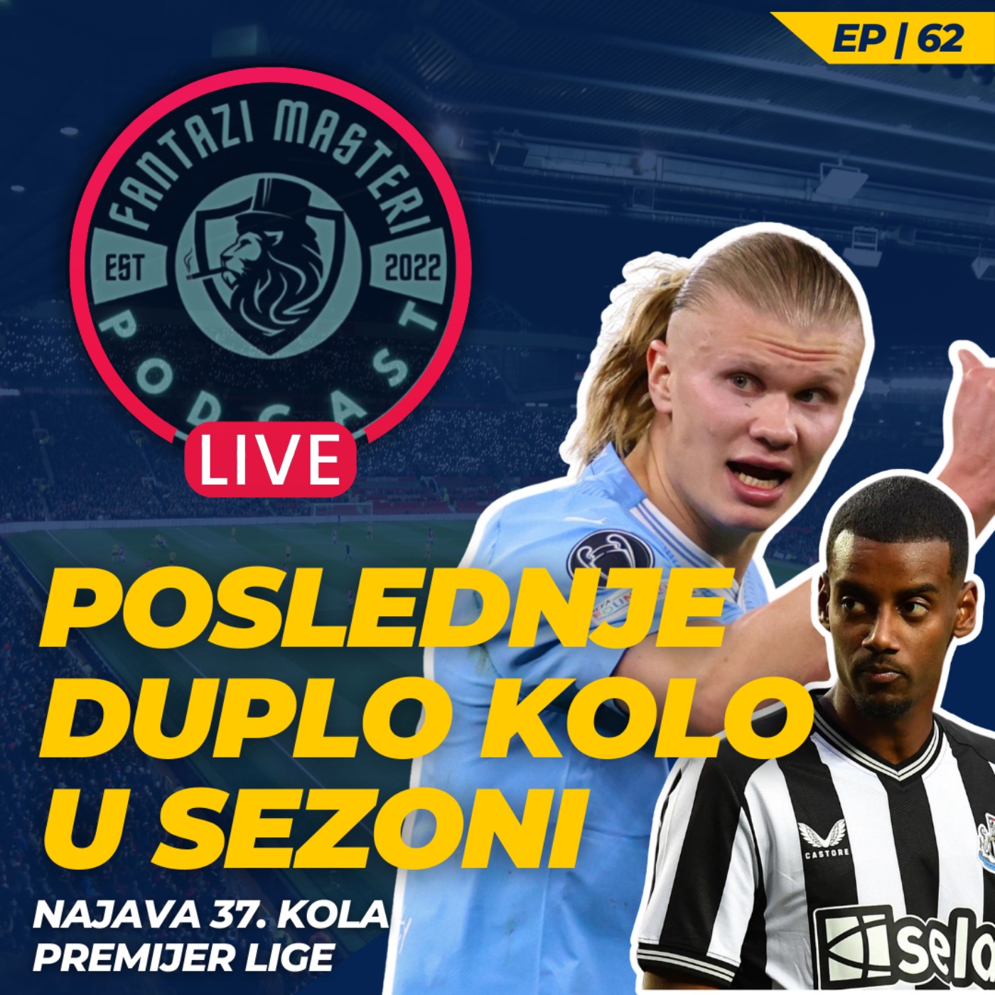 EP 62 | SAD SE LOMI! Poslednje DUPLO KOLO u sezoni | Najava 37. kola Premijer lige episode artwork