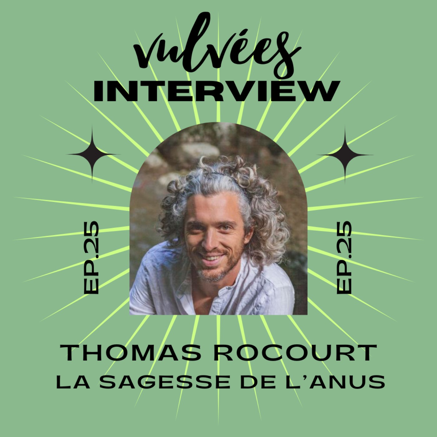 [EP. 25] La sagesse de l'anus, avec Thomas Rocourt