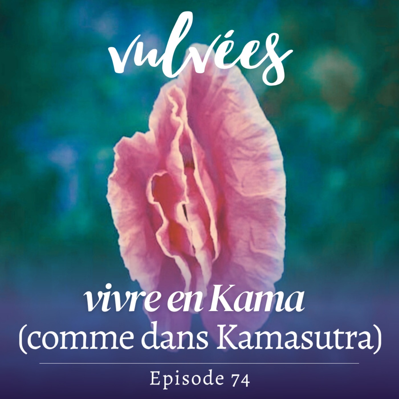 Vulvées - Tantra, sexualité positive, intimité, désir et plaisir