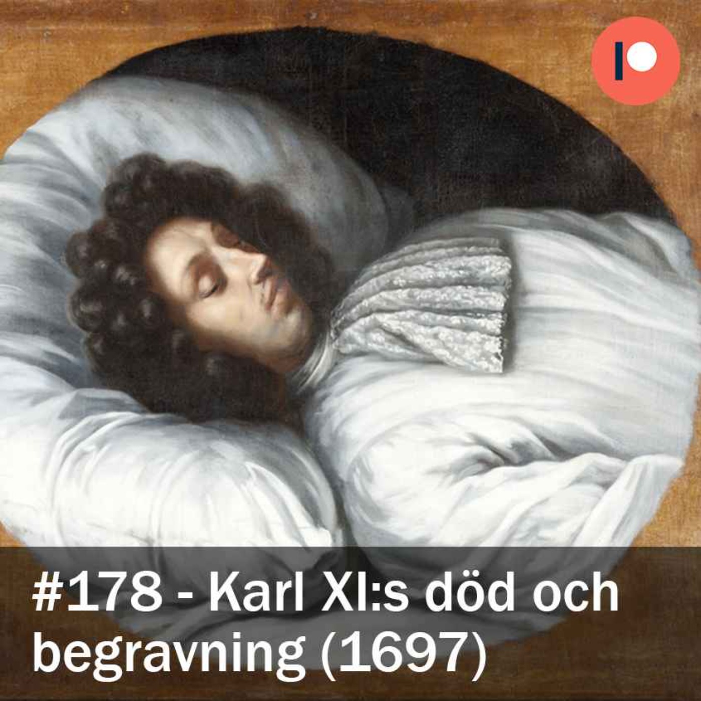178. Karl XI:s död och begravning (1697)