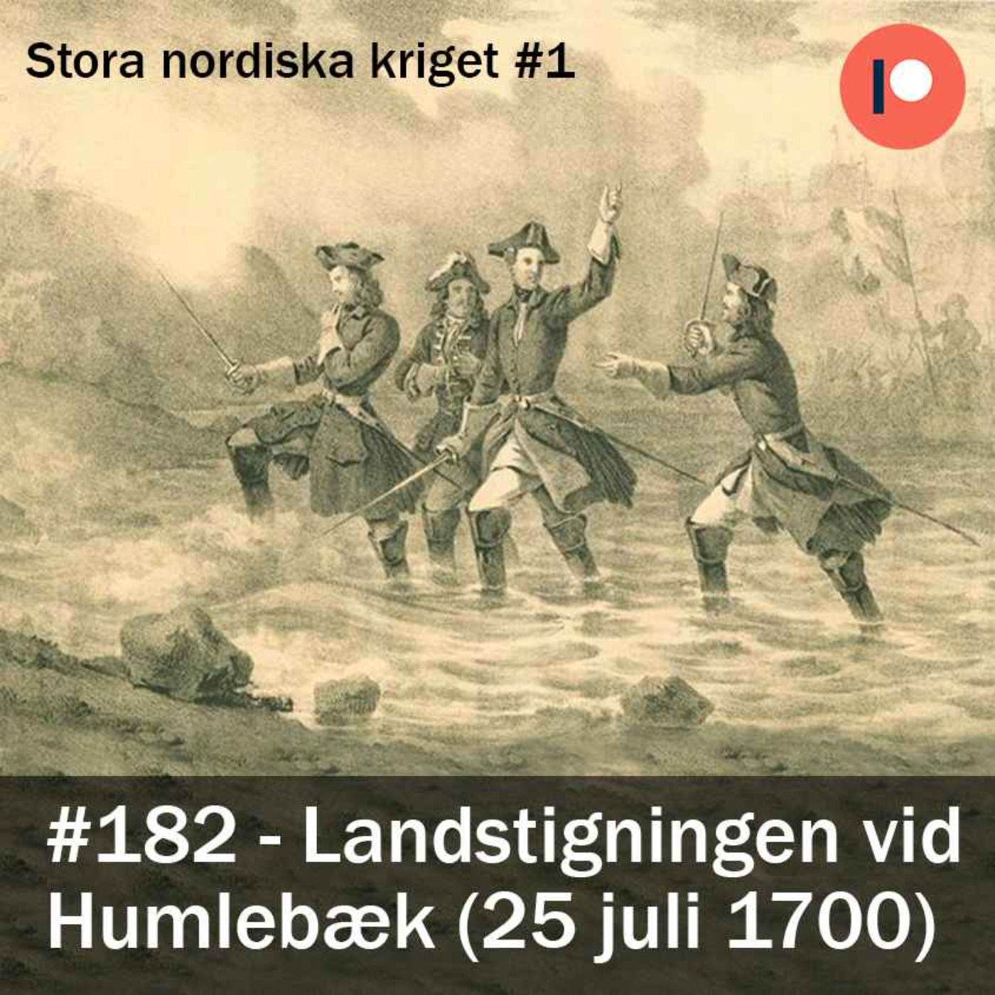 182. Landstigningen vid Humlebæk (1700) Stora nordiska kriget #1