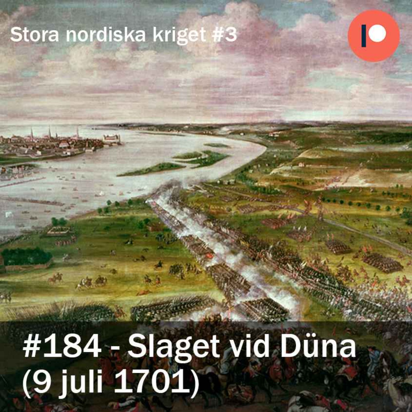 184. Slaget vid Düna (1701) Stora nordiska kriget #3
