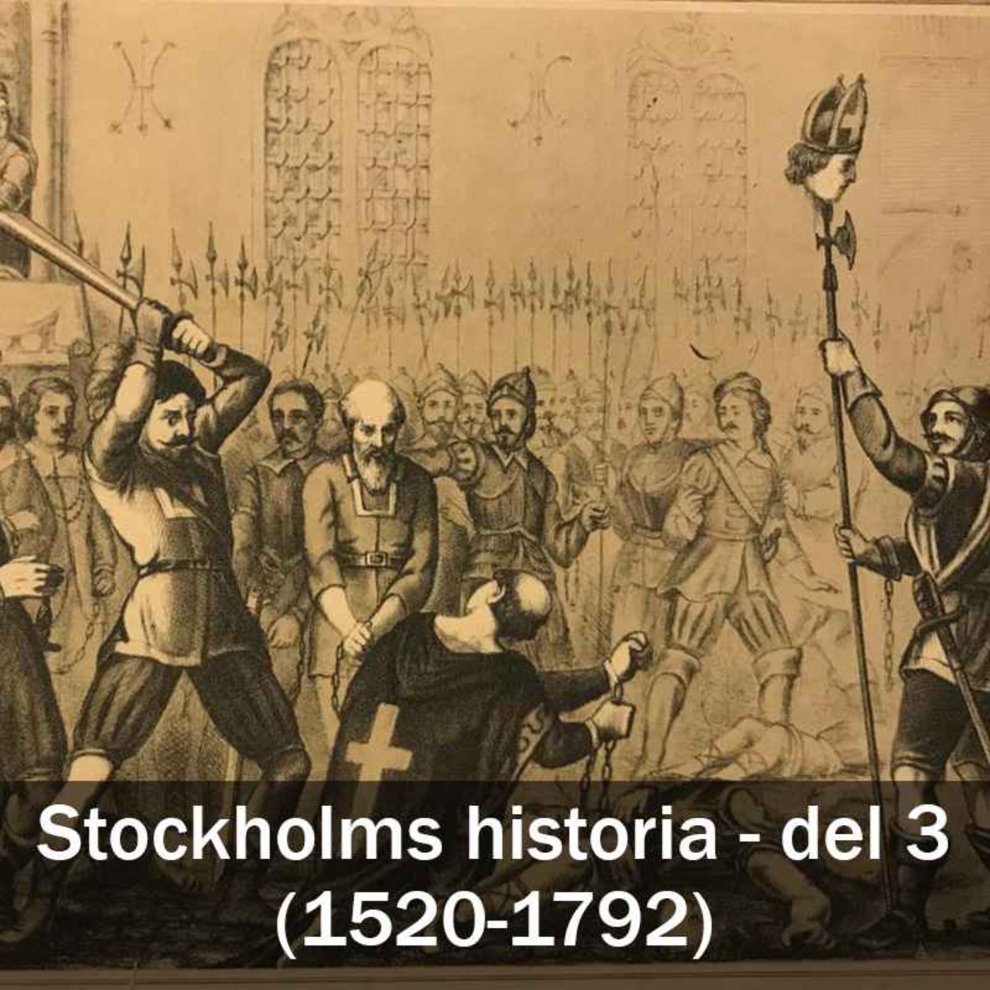 Stockholms historia - del 3 (1520-1792) episode artwork
