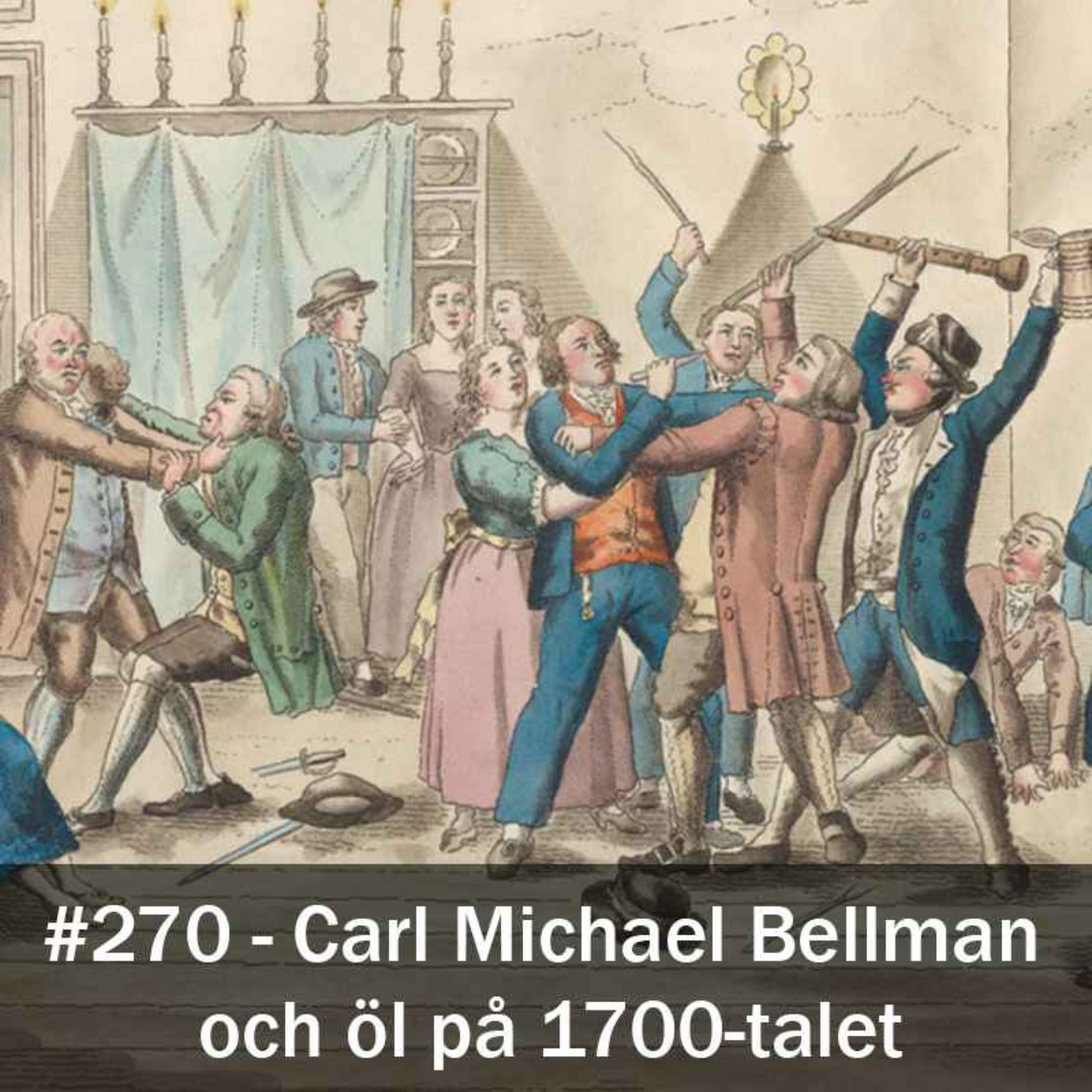 270. Carl Michael Bellman och öl på 1700-talet episode artwork