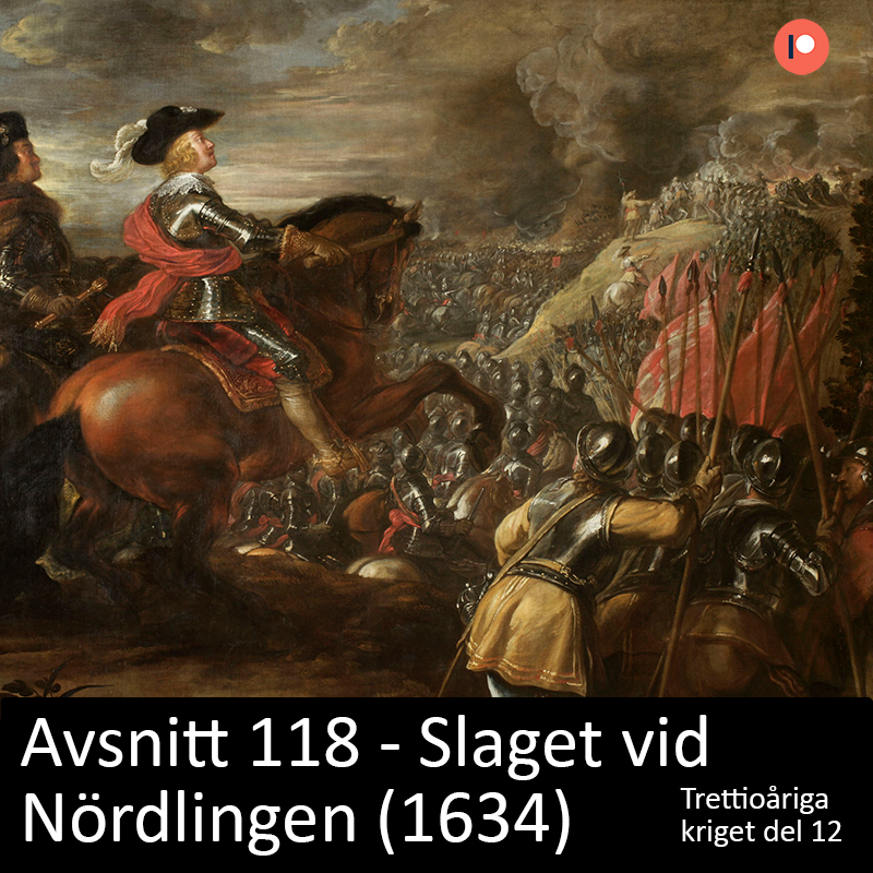 118. Slaget vid Nördlingen (1634) - patreon-exklusivt