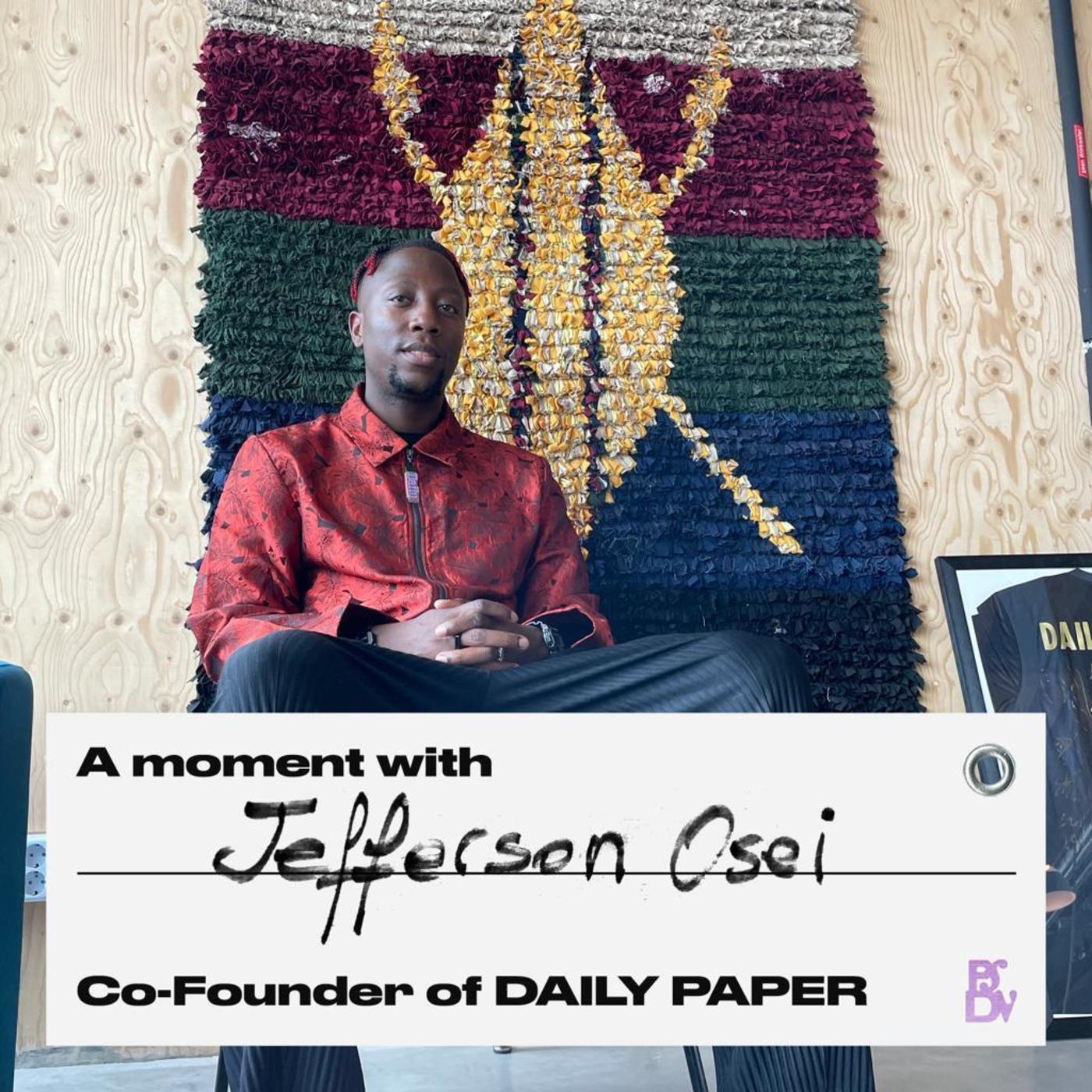 Jefferson Osei - Co-Founder of Daily Paper