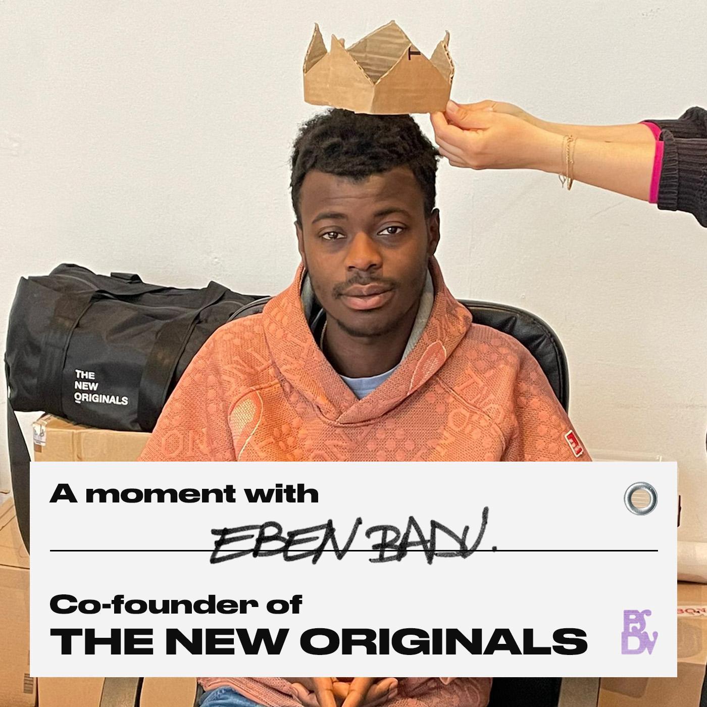 Eben Badu - Co-Founder of The New Originals