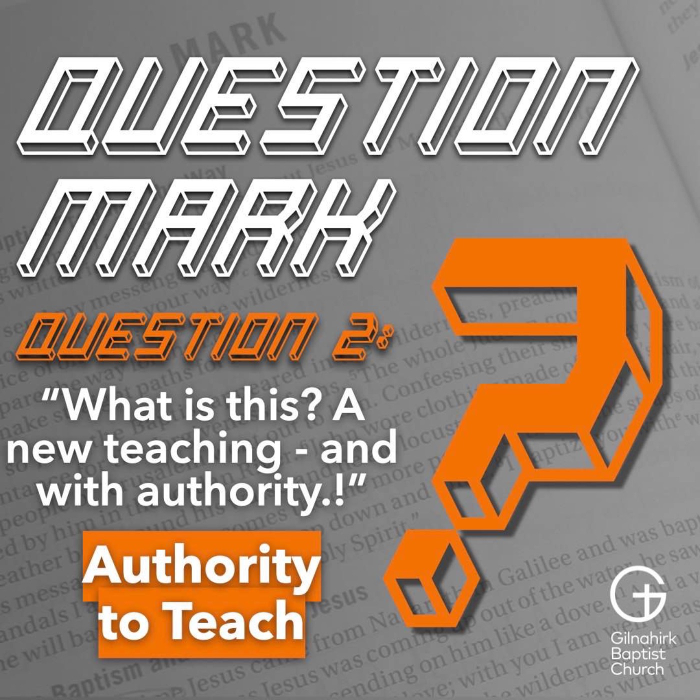 [Question Mark] 2 - Authority to Teach // Mark 1:21-28 // Drew Steele episode artwork