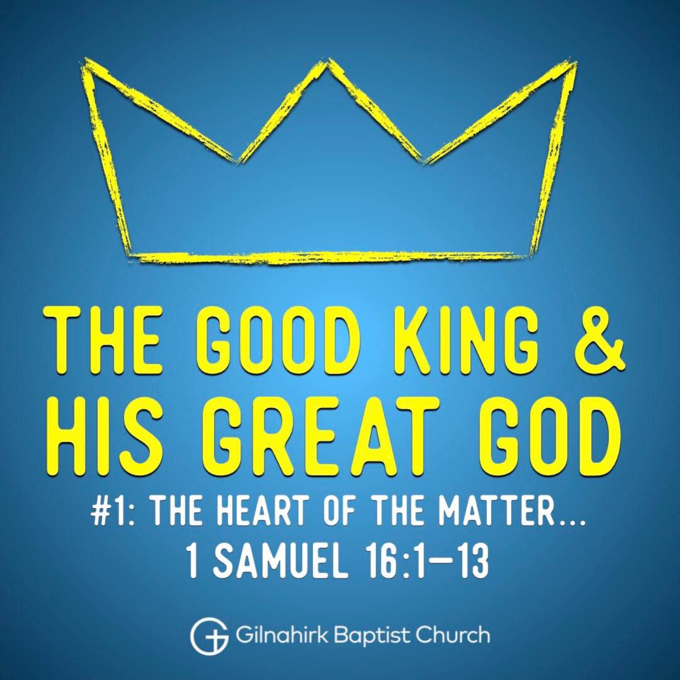 cover art for [Good King & His Great God] #1 - Heart of the Matter (1 Samuel 16)