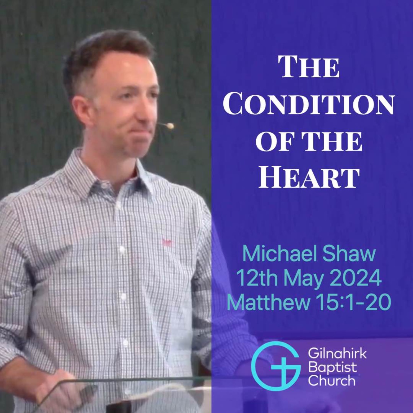 cover art for The Condition of the Heart // Michael Shaw // Matt 15:1-20