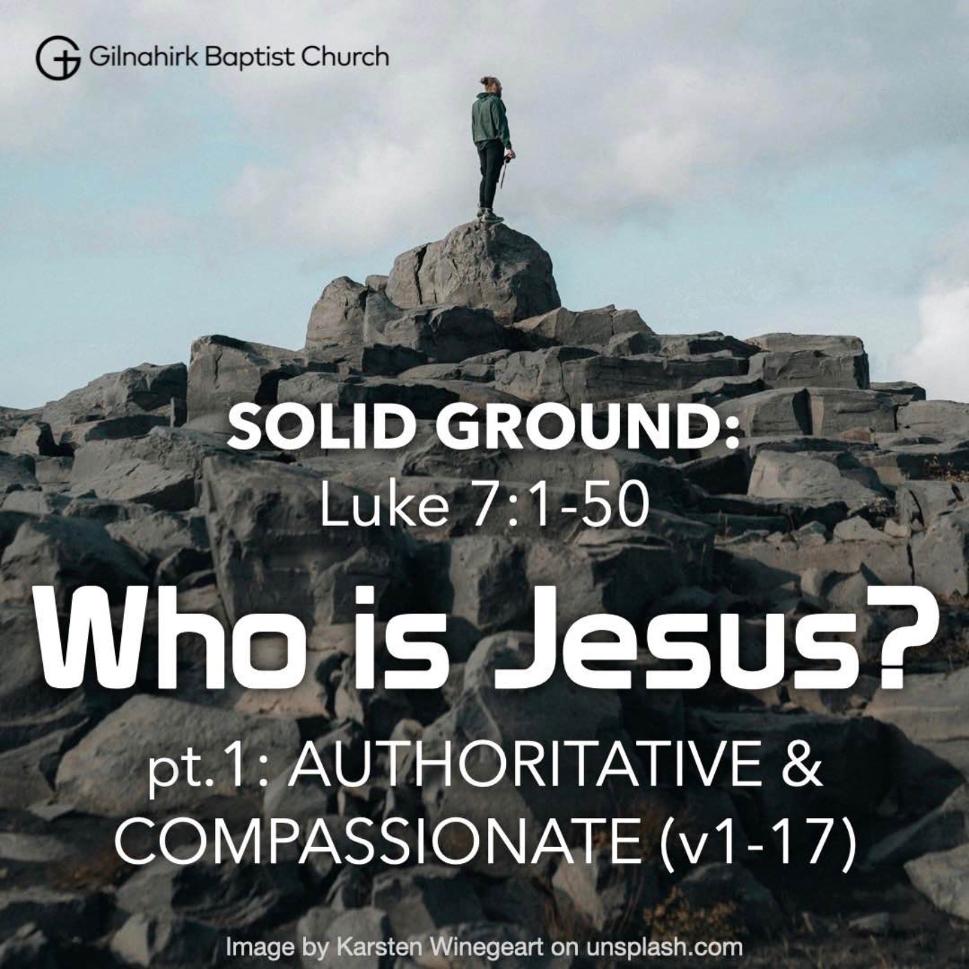 [Solid Ground] #15 - Who is Jesus? pt.1 (Luke 7:1-17) episode artwork