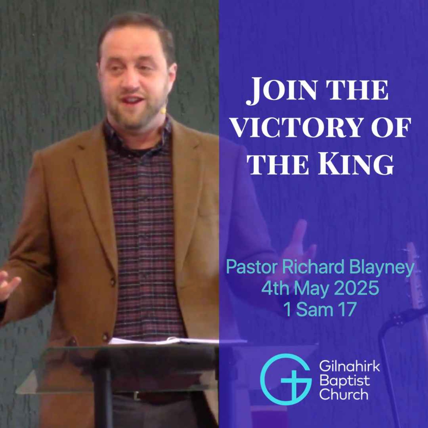 Join the victory of the King // 1 Sam 17 // Pastor Richard Blayney episode artwork