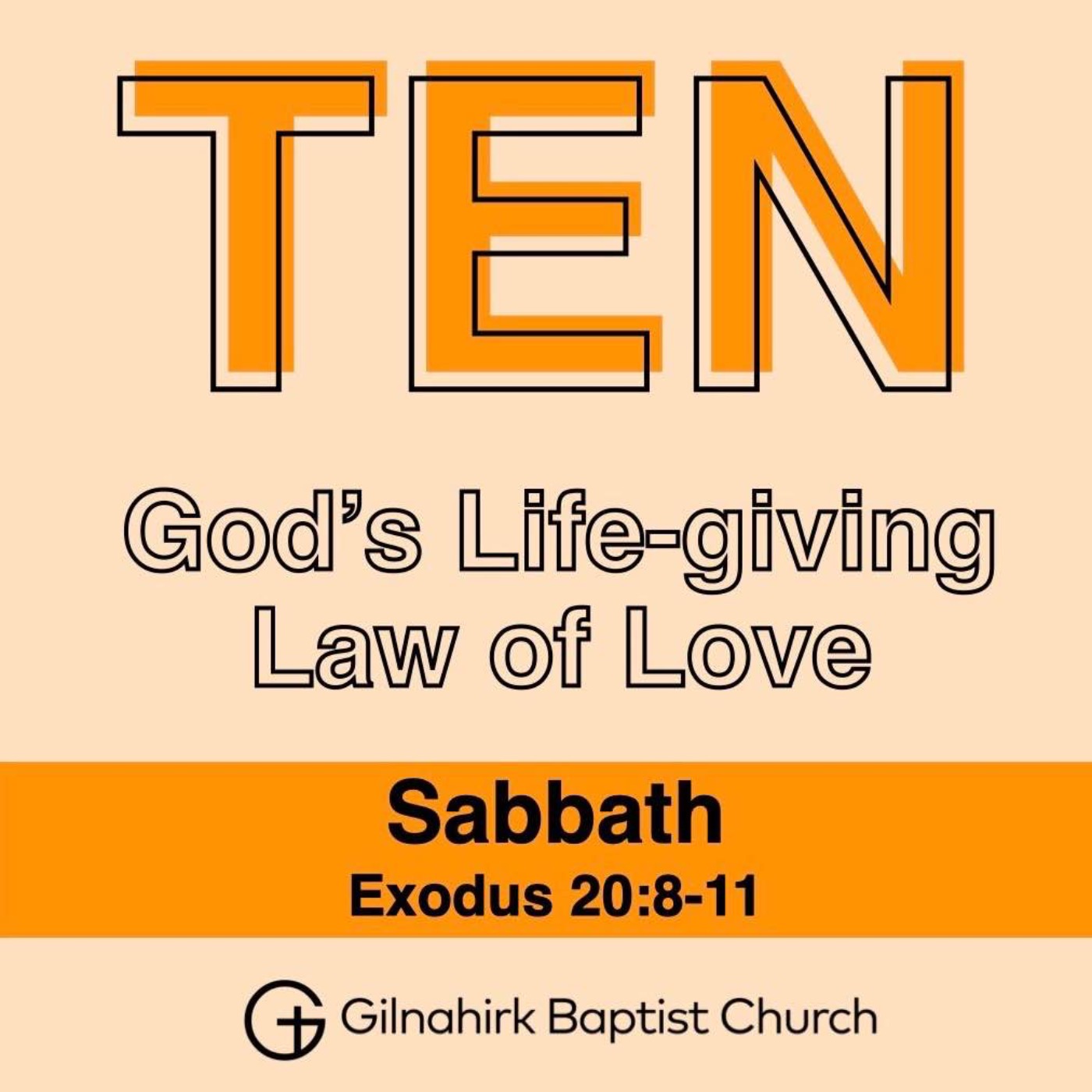 TEN - God's Life-giving Law of Love // 5 - Sabbath // Exodus 20:8-11 episode artwork