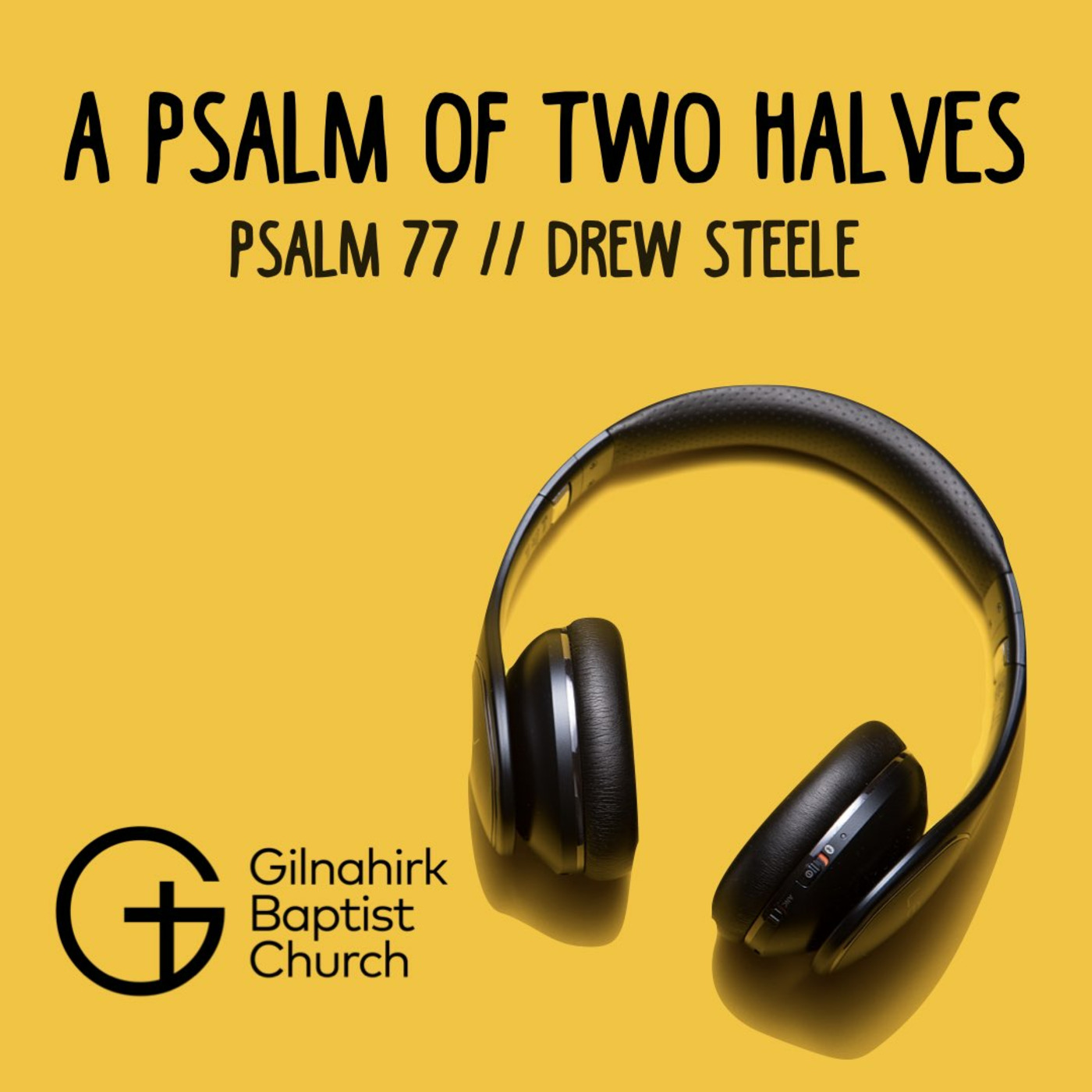 Gilnahirk Baptist Church\'s Podcast