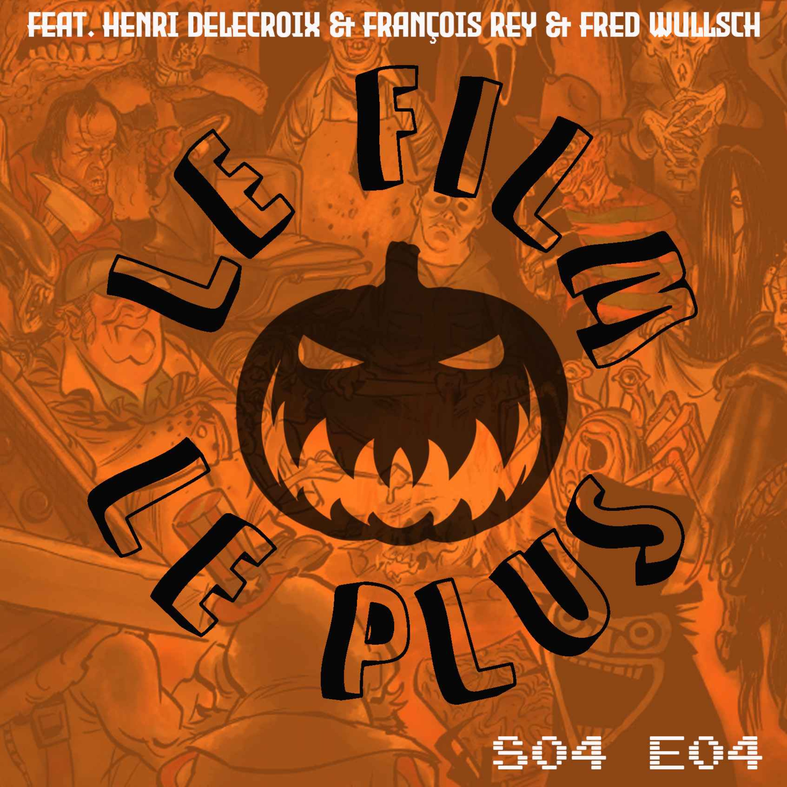S04E04 -  SPECIAL HALLOWEEN -  LE FILM LE PLUS A VOIR AVANT TRÉPAS