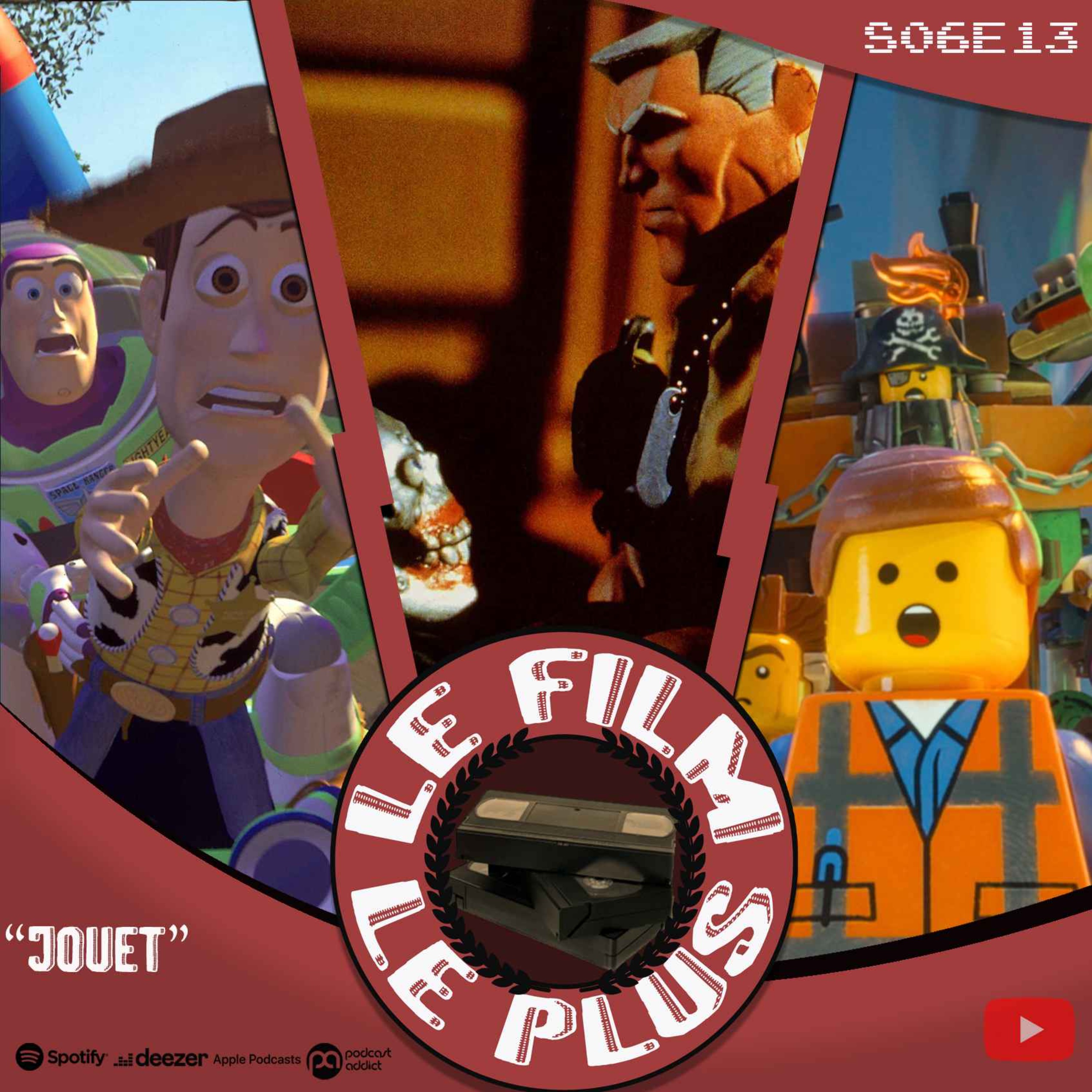 S06E13 - LE FILM LE PLUS "JOUET"