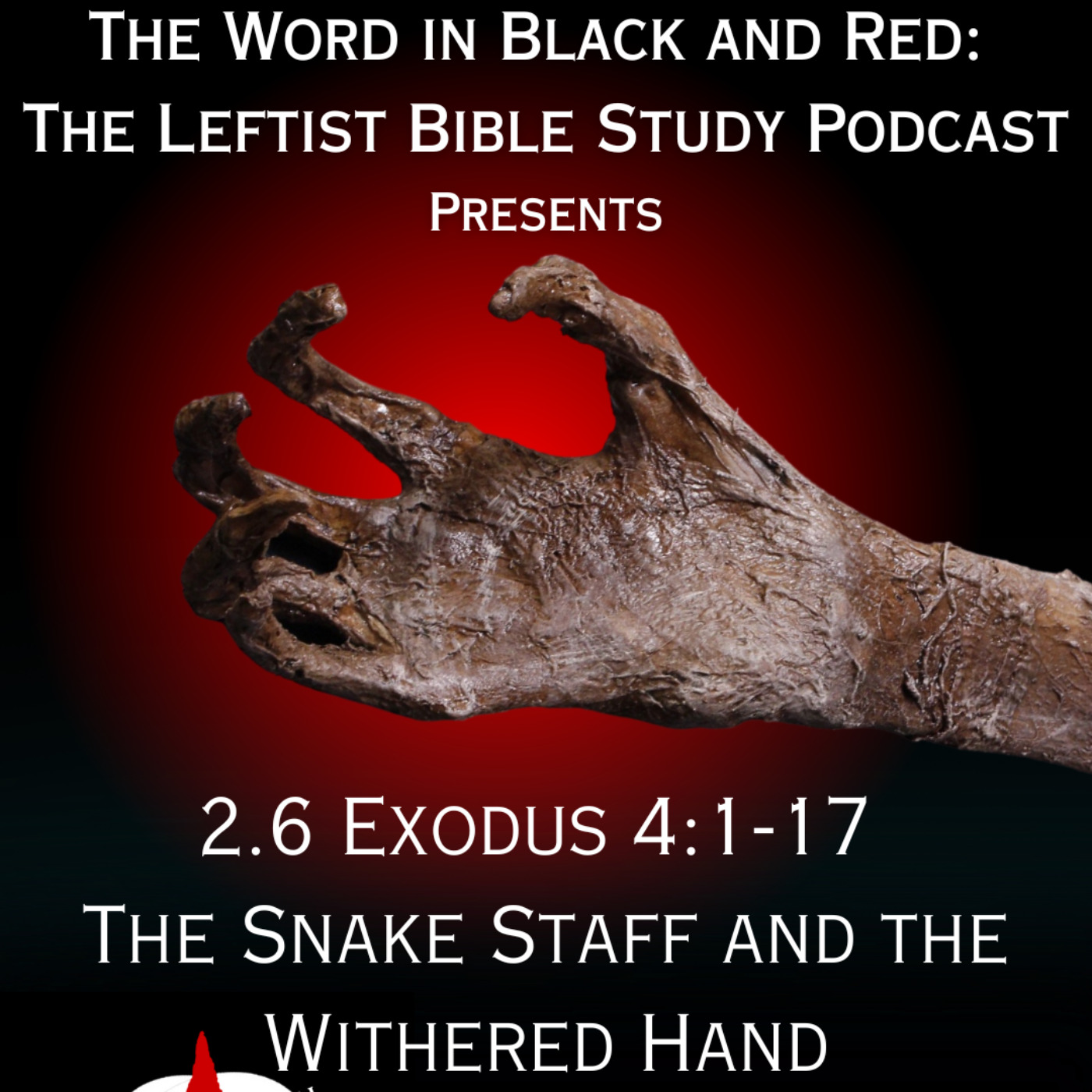 S 2.6 | Exodus 4:1-17 | The Snake Staff and the Withered Hand