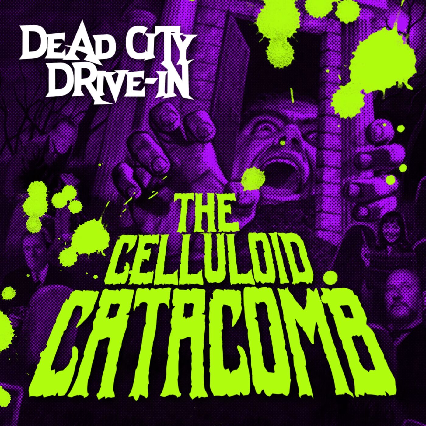 cover art for THE CELLULOID CATACOMB!