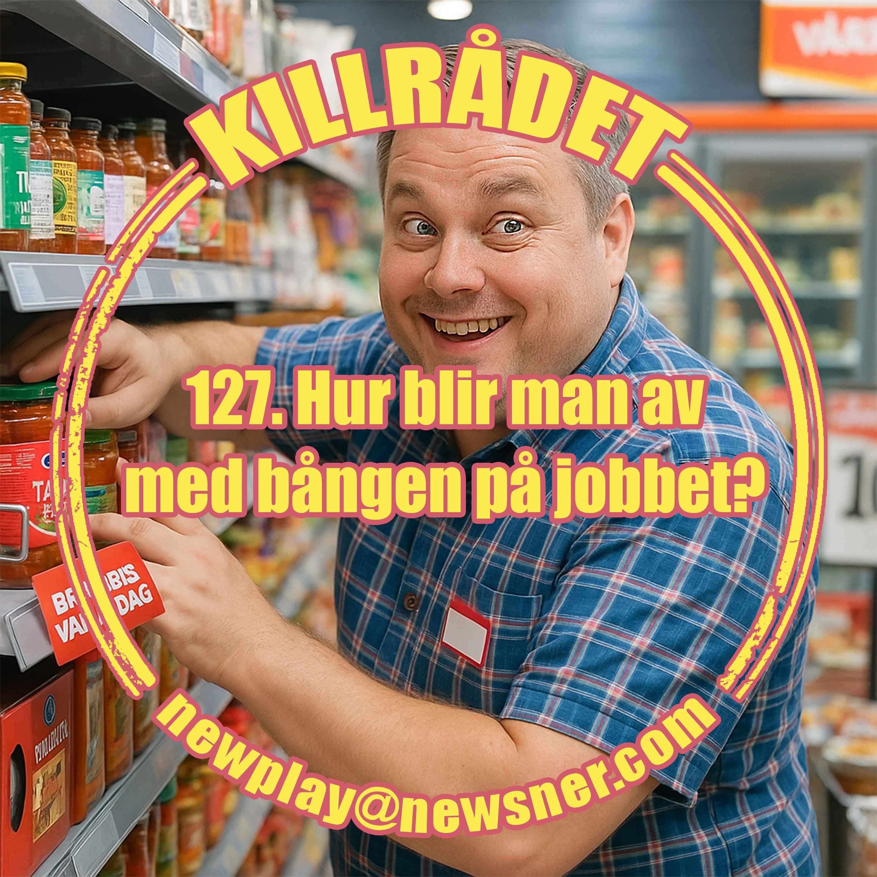 127. Frågor: Hur blir man av med bången på jobbet? episode artwork