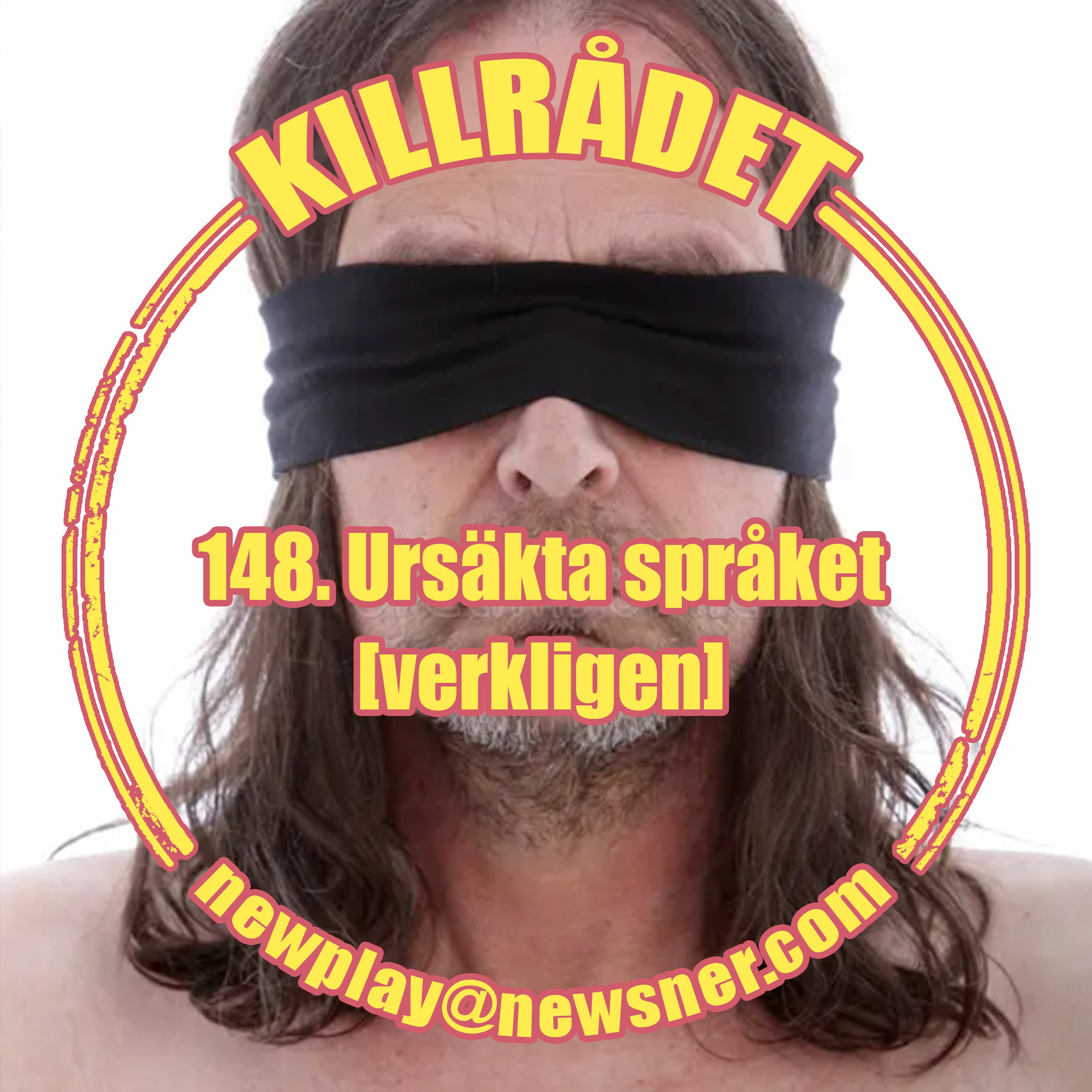 148. Ursäkta språket [verkligen]