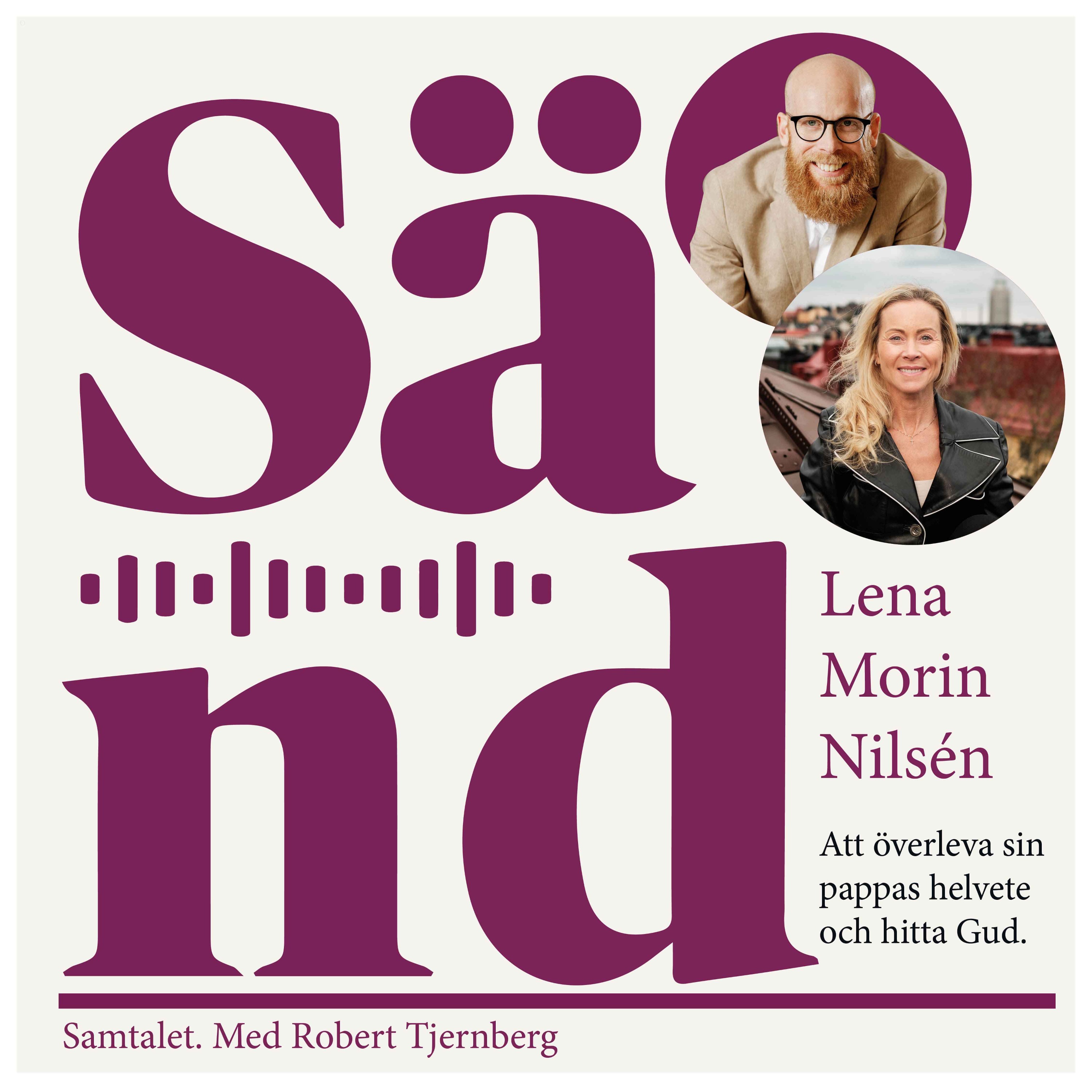 cover art for Ep 23: Lena Morin om att överleva sin pappas helvete och hitta Gud