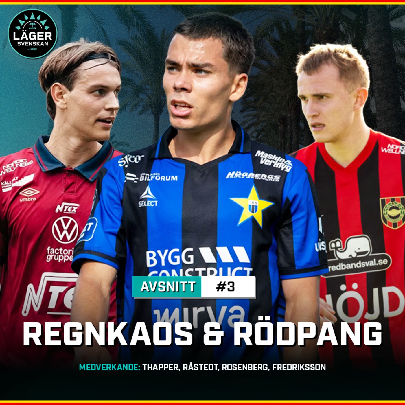 #3 LägerSvenskan: Regnkaos & rödpang