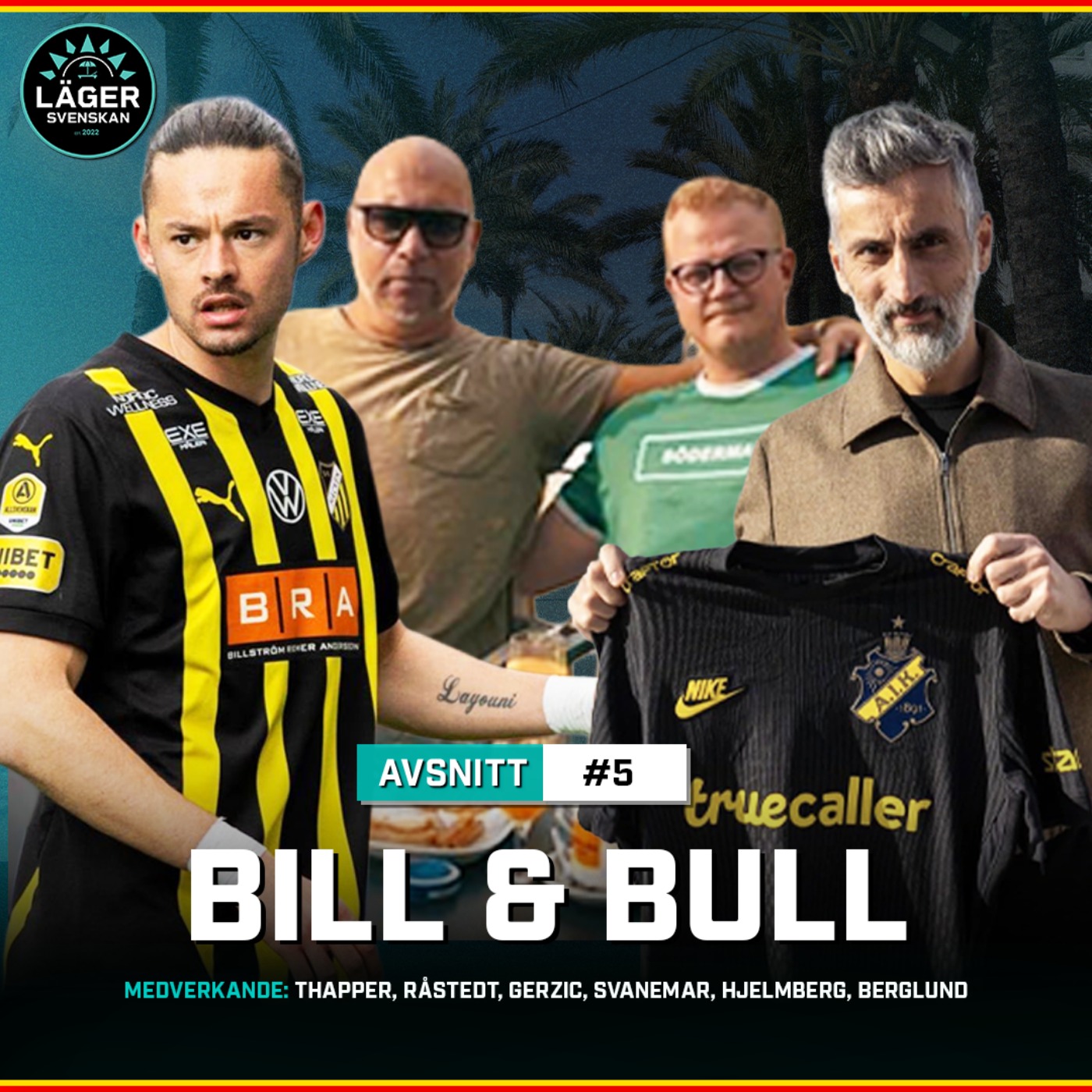 #5 LägerSvenskan: Bill & Bull