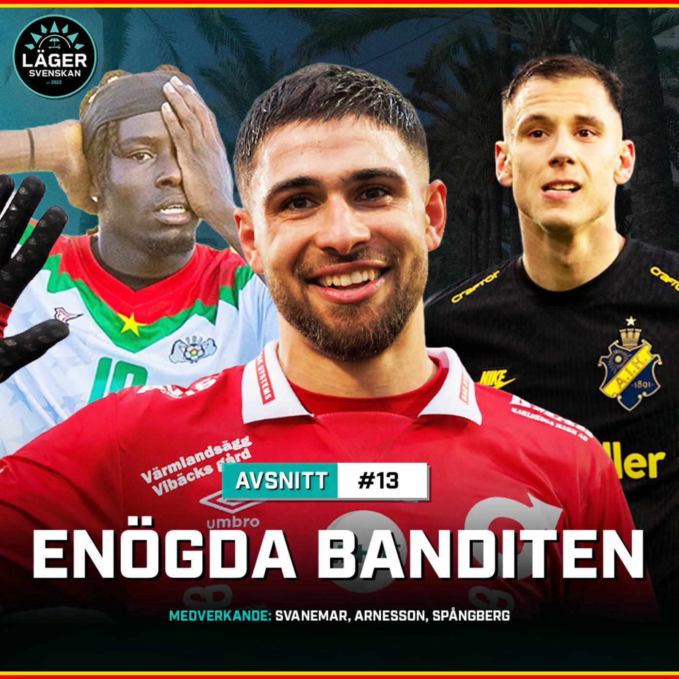 #13 LägerSvenskan: Enögda banditen