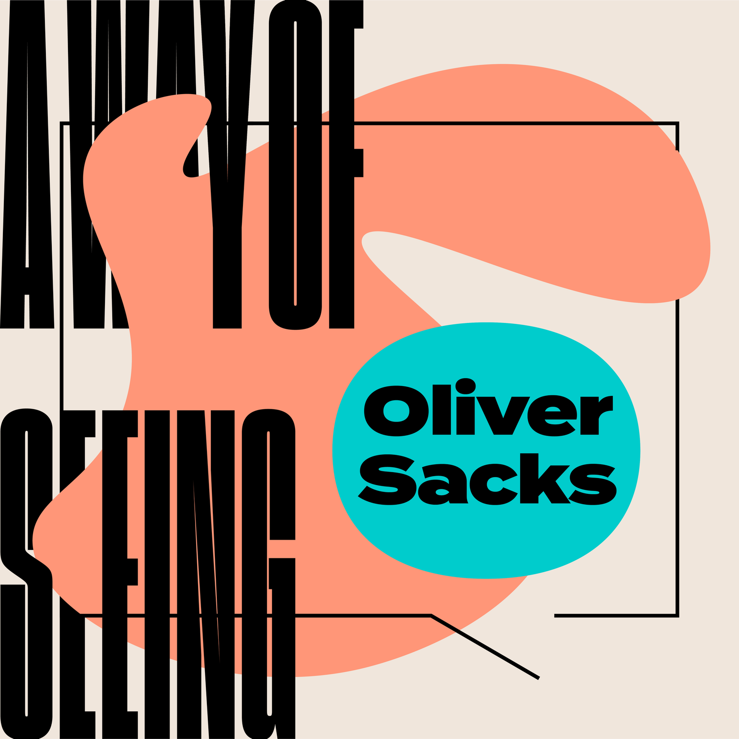 Oliver Sacks – A Way of Seeing