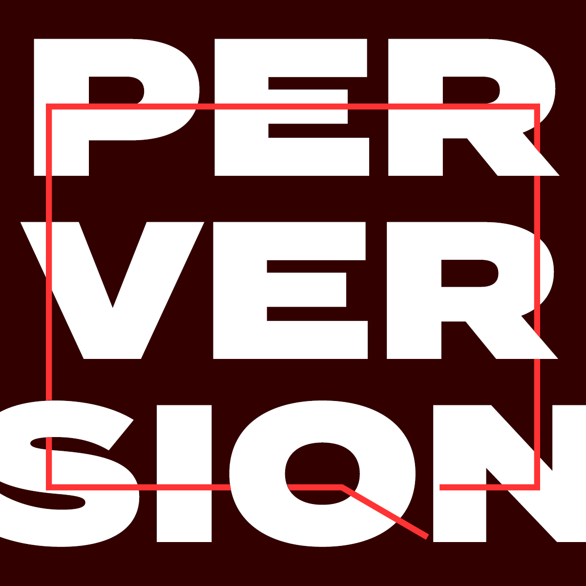 Perversion