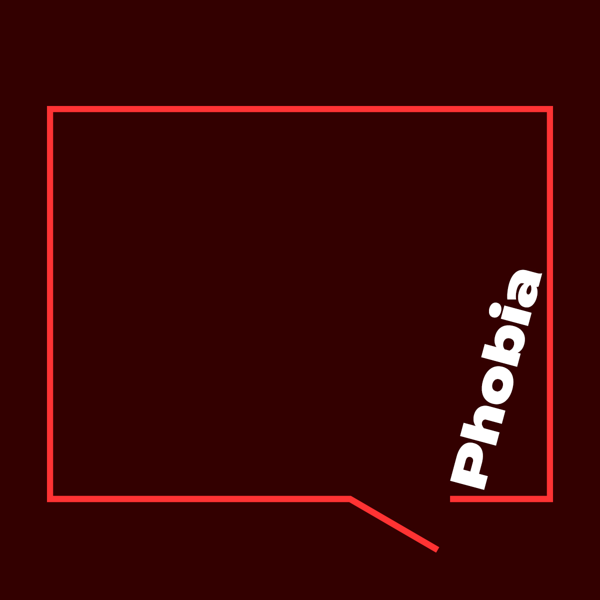 Phobia