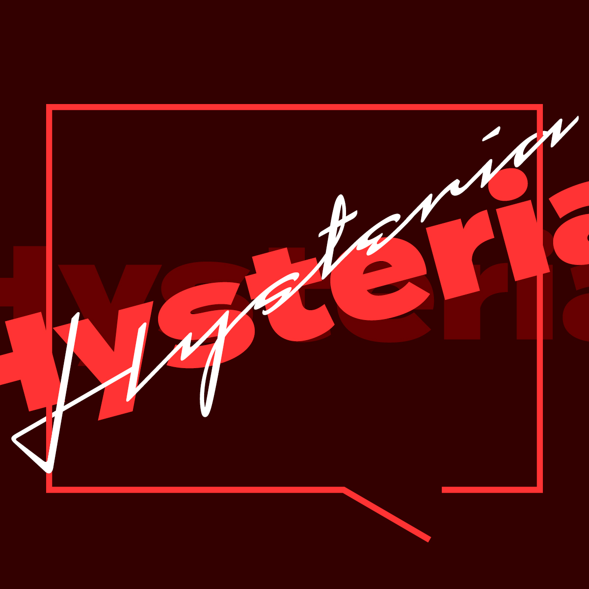 Hysteria
