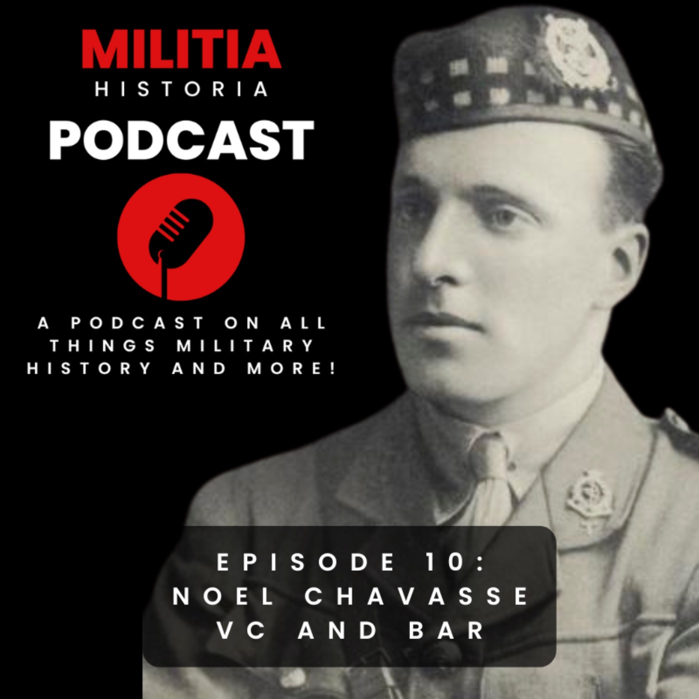 10: Twice a Hero: Noel Godfrey Chavasse VC and Bar