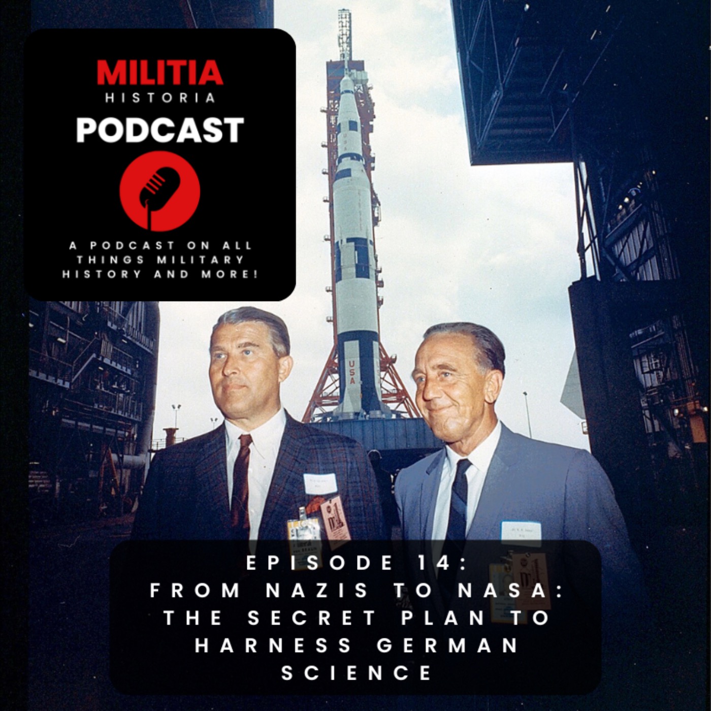14: From Nazis to NASA: The Secret Plan to Harness German Science