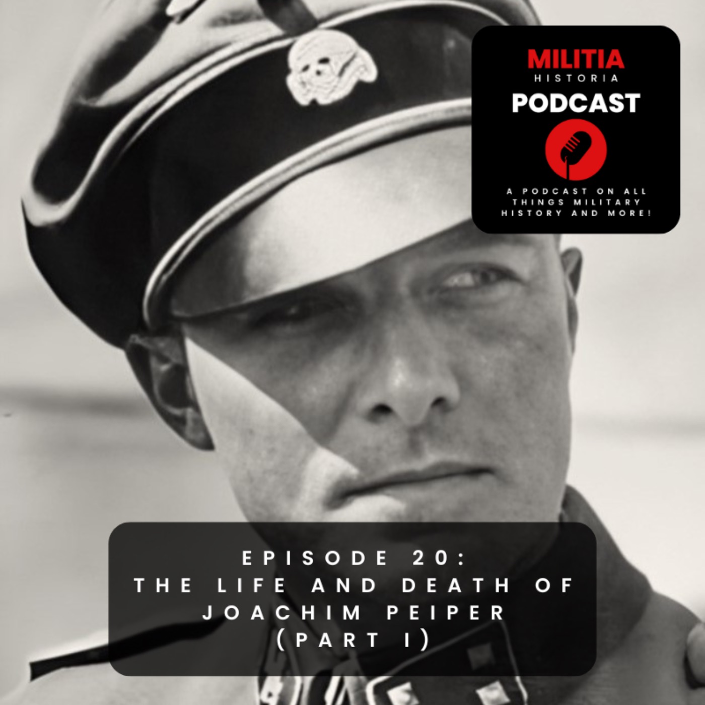 20: The Life and Death of Joachim Peiper SS Commander and War Criminal - Part One