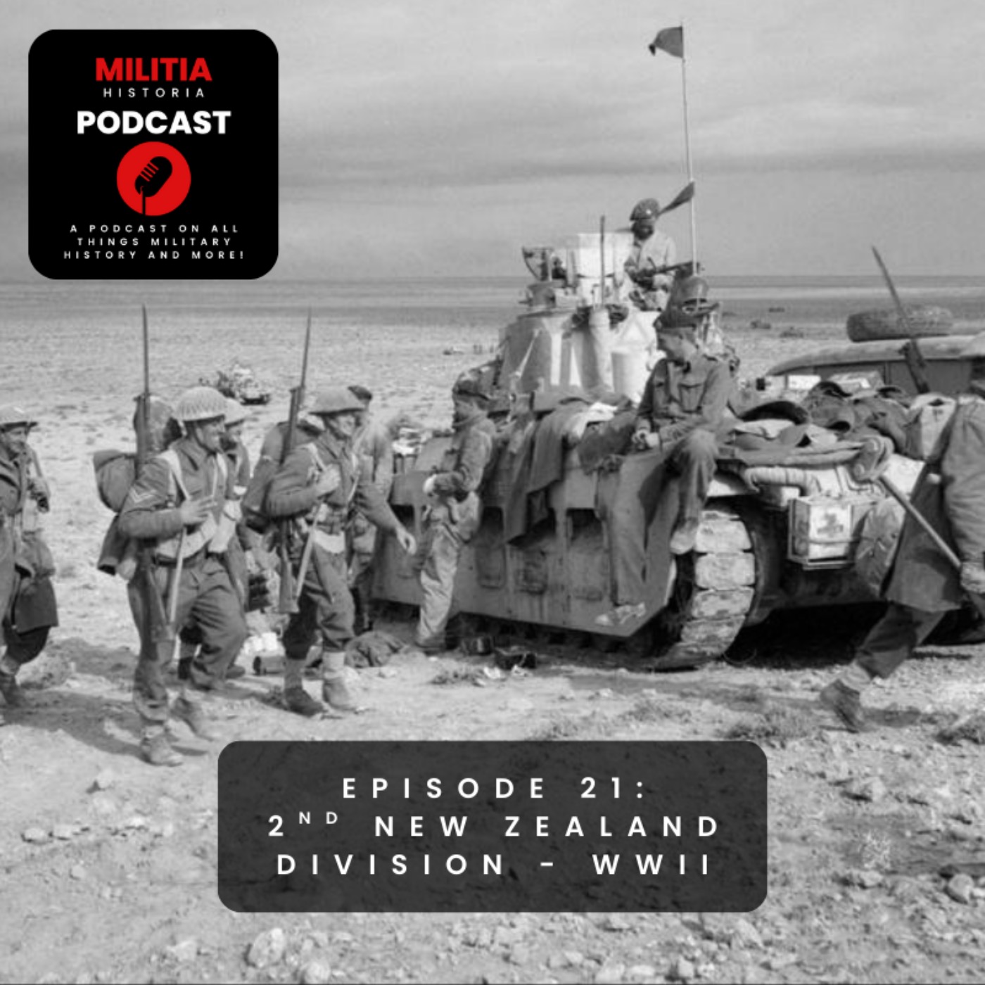 21: The Kiwis Who Shook Rommel: A short History of the 2nd New Zealand Division