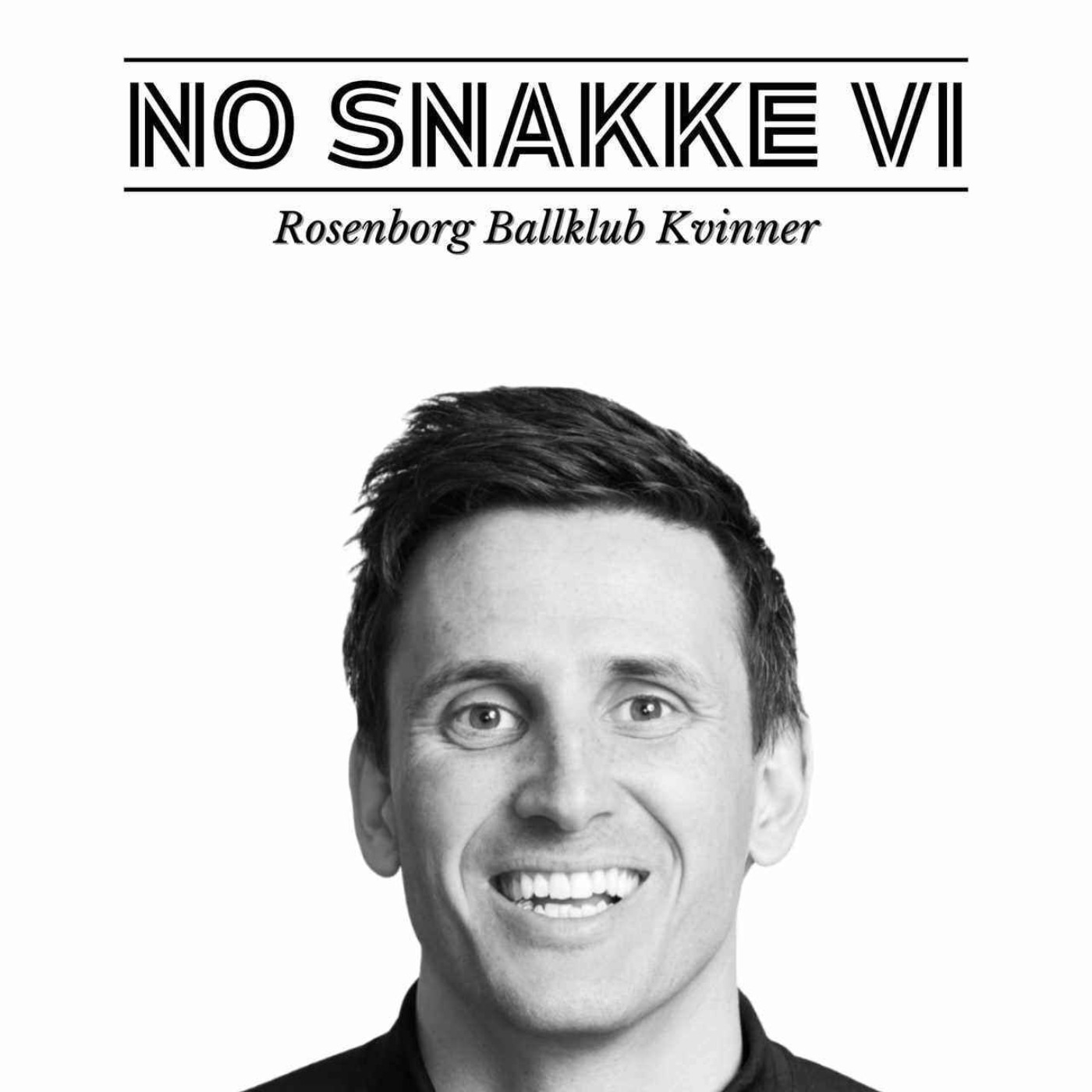No snakke vi - Rosenborg Ballklub Kvinner