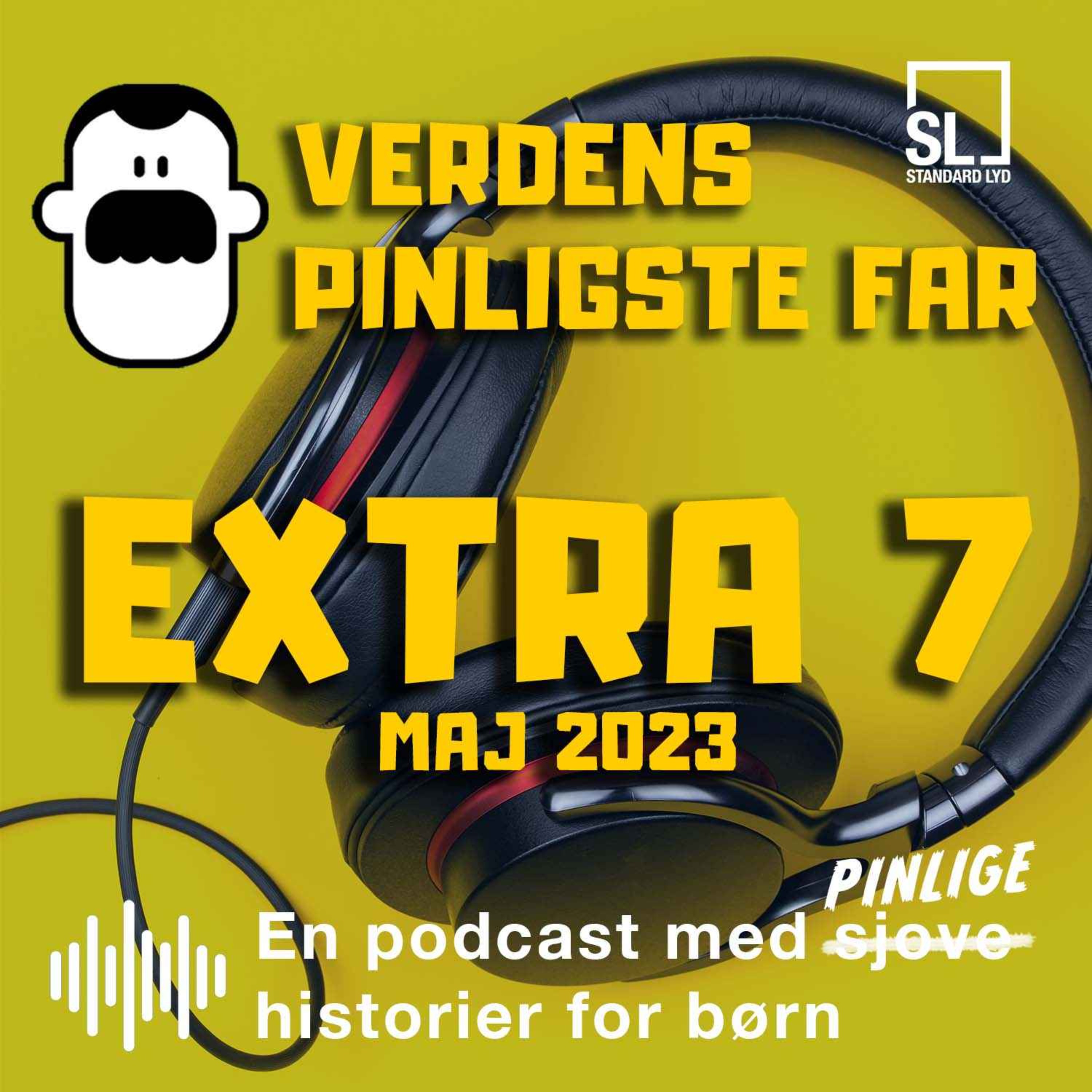 Verdens Pinligste Far – Extra 07 – Maj 2023