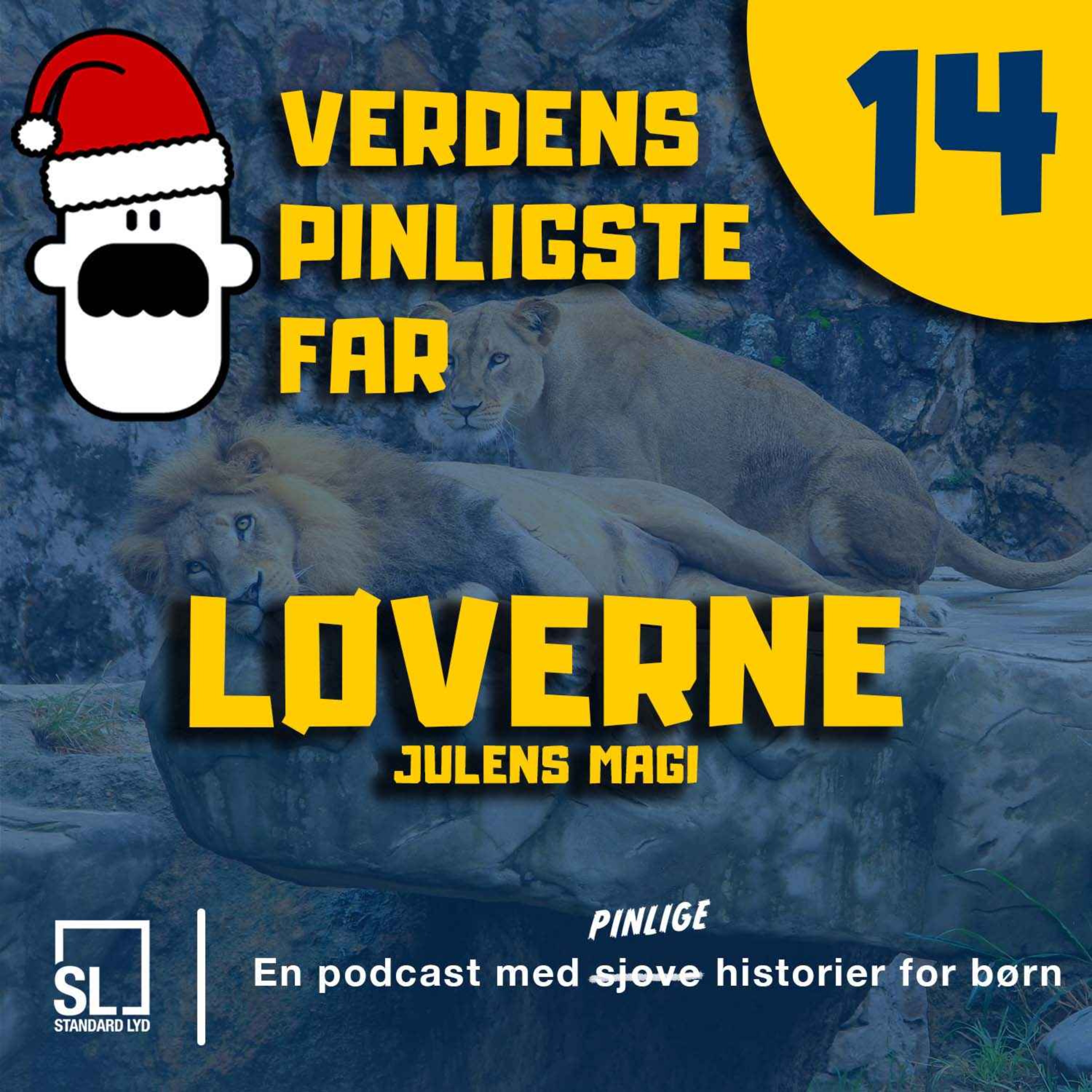 cover art for Verdens Pinligste Far og Julens Magi - Afsnit 14: Løverne